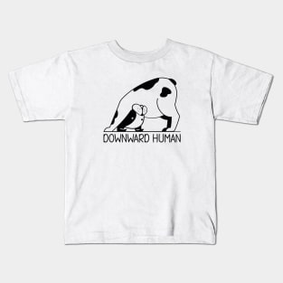 Downward Human Funny Yoga Pun for a Yoga Lover Kids T-Shirt